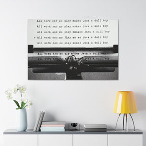 The Shining All Work And No Play Canvas