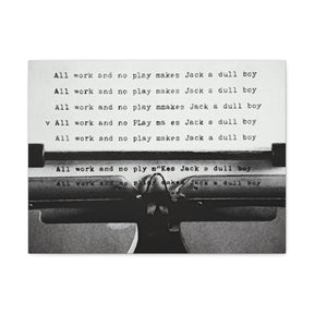 The Shining All Work And No Play Canvas